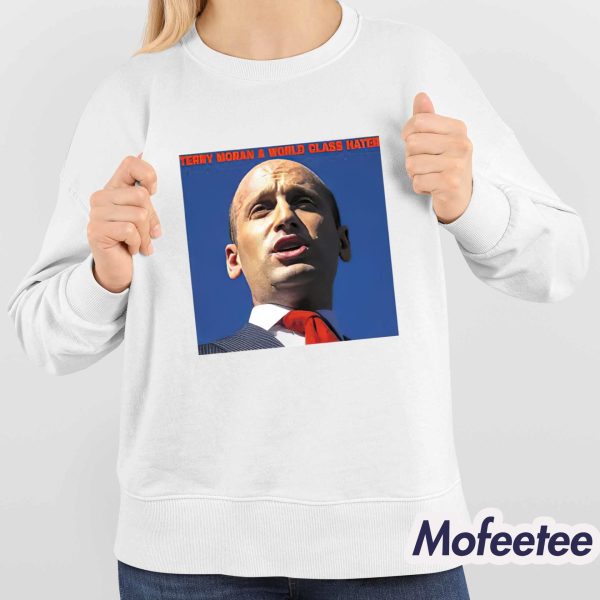 Terry Moran A World Class Hater Stephen Miller Shirt