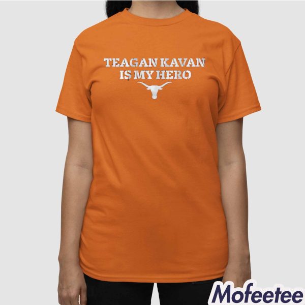 Texas Softball Teagan Kavan Is My Hero Shirt