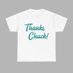Thanks Chuck Shirt