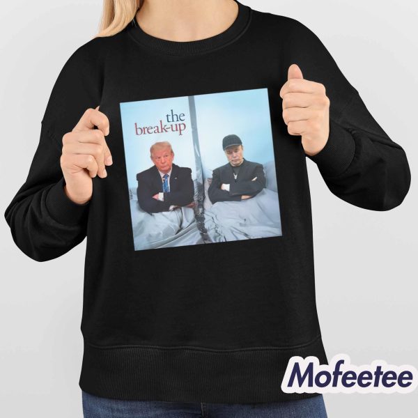 The Break Up Shirt