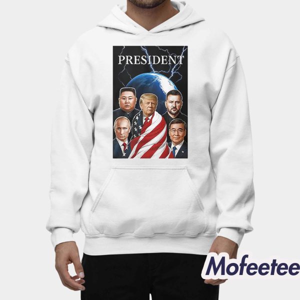 Trump Putin Zelenskyy Kim Jong-un Xi Jinping Global Presidents Shirt