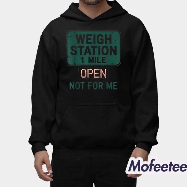 USA Trucker Weigh Station Not For Me Proud To Haul CDL Shirt