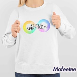 Slut On The Spectrum Shirt 4