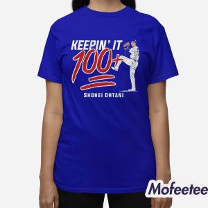 Shohei Ohtani Keepin It 100 Shirt 3
