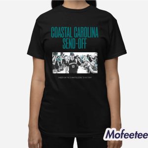 Coastal Carolina Send Off Cheer On The Chanticleers To Victory Shirt 3