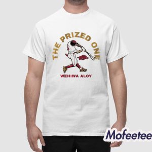 Arkansas Baseball Wehiwa Aloy The Prized One Shirt 1