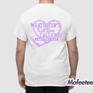 Megan Moroney What Doesn't Kill You Calls You 6 Months Later Shirt 1 Megan Moroney What Doesnt Kill You Calls You 6 Months Later Shirt 2