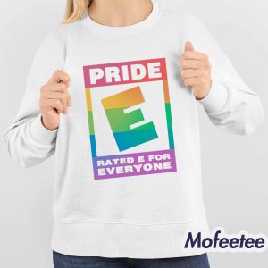 Pride Rated E For Everyone Shirt 4
