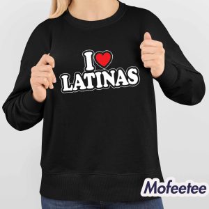 Feral Supplements I Love Latinas Shirt 4