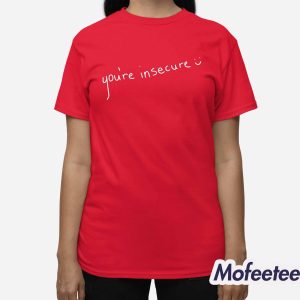 Mgk You're Insecure Shirt 2 Mgk Youre Insecure Shirt 3