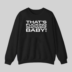 Jade Thats Fucking Showbiz Baby Shirt 3