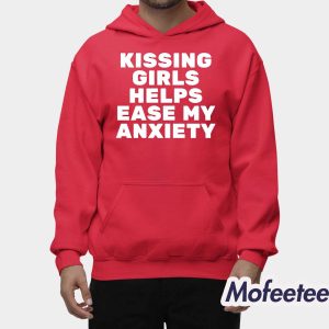 Kissing Girls Helps Ease My Anxiety Shirt 2