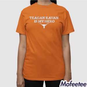 Texas Softball Teagan Kavan Is My Hero Shirt 3