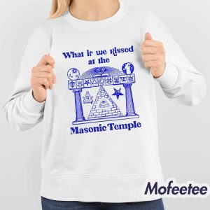 What If We Kissed At The Masonic Temple Shirt 3 What If We Kissed At The Masonic Temple Shirt 4