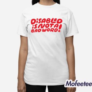 Candycourn Disabled Is Not A Bad Word Shirt 3