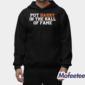 Anthony Garcia Put Barry In The Hall Of Fame Shirt 2