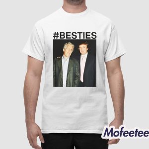 Trump Epstein Besties Shirt 1