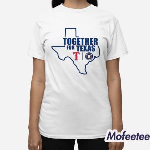 Together For Texas The Astros and Rangers Shirt 3