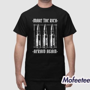 Make The Rich Afraid Again Anti Fascist Shirt 1