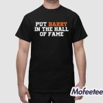 Anthony Garcia Put Barry In The Hall Of Fame Shirt