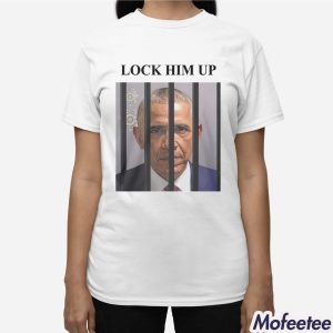 Barack Obama Lock Him Up Shirt 3