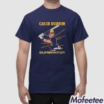 Caleb Durbin The Durbinator Shirt