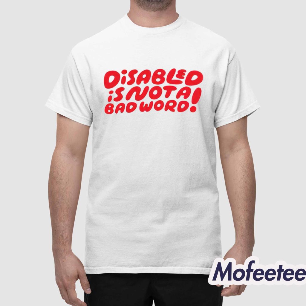 Candycourn Disabled Is Not A Bad Word Shirt 1