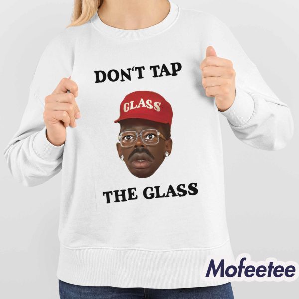 Don’t Tap The Glass Tyler The Creator Shirt