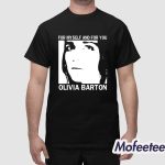 For Myself And For You Olivia Barton Shirt