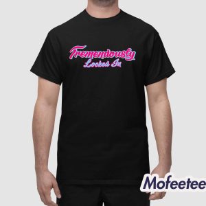Romy Gonzalez Tremendously Locked In Shirt 1