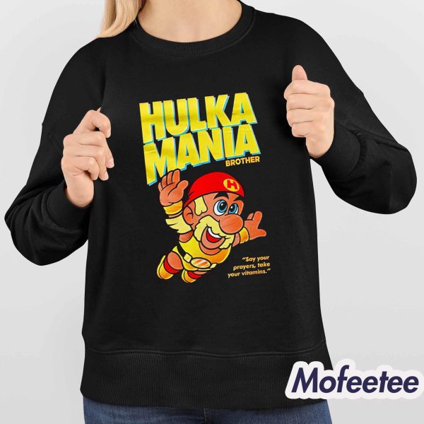 Hulka Mania Bros Hulk Hogan Shirt