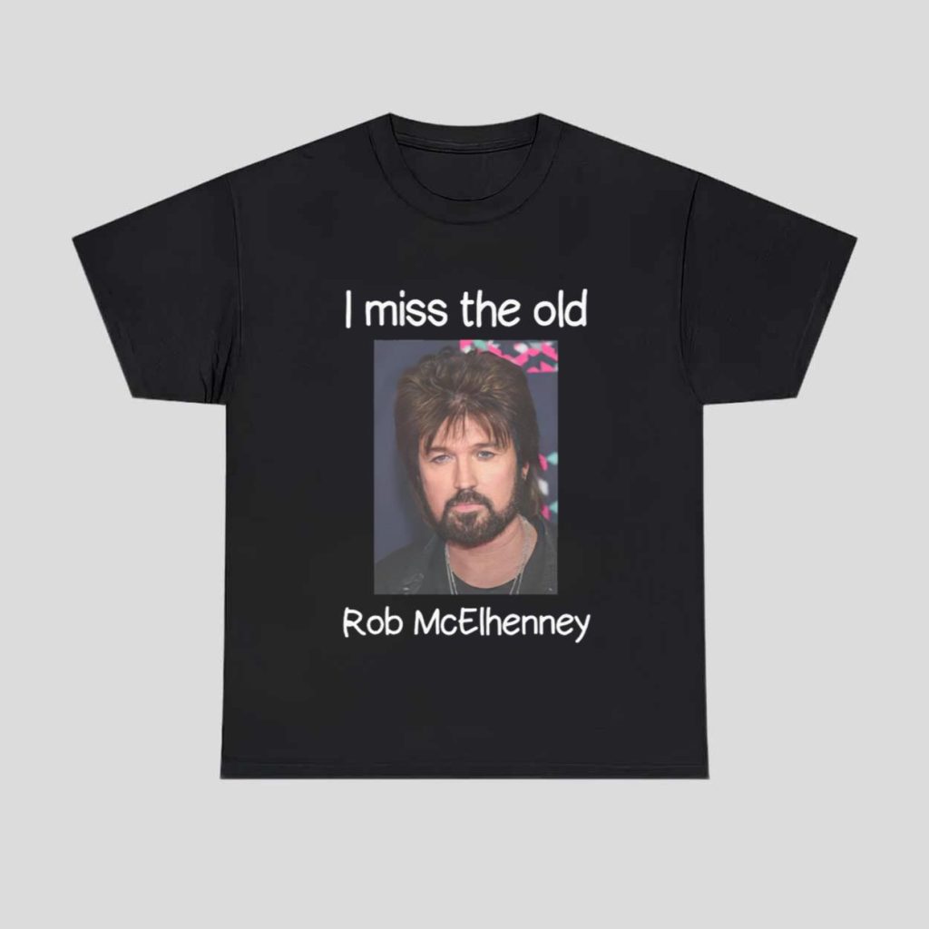 I Miss The Old Rob McElhenney Shirt 1