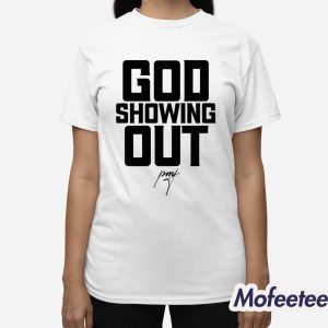 Pastor Mike Jr God Showing Out Shirt 3