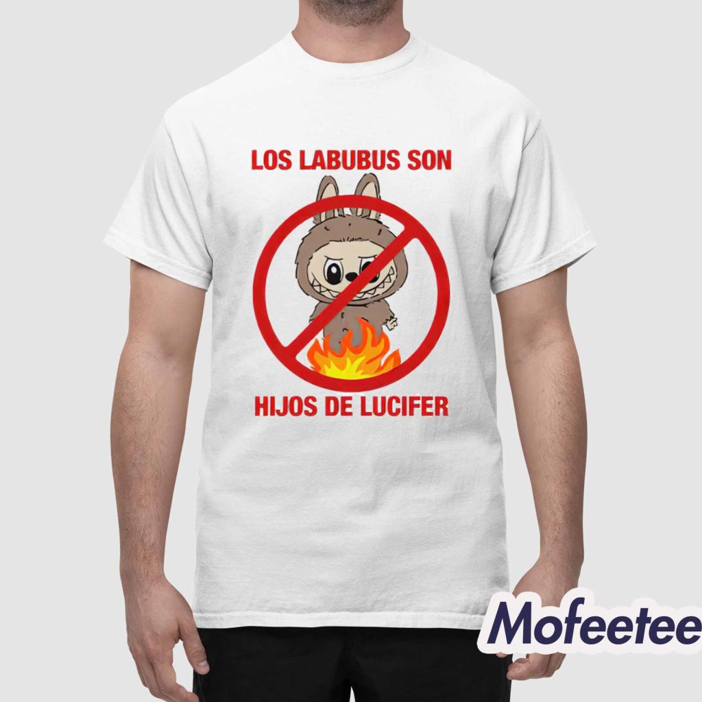 Los Labubus Son Hijos De Lucifer Shirt 1 Los Labubus Son Hijos De Lucifer Shirt 1