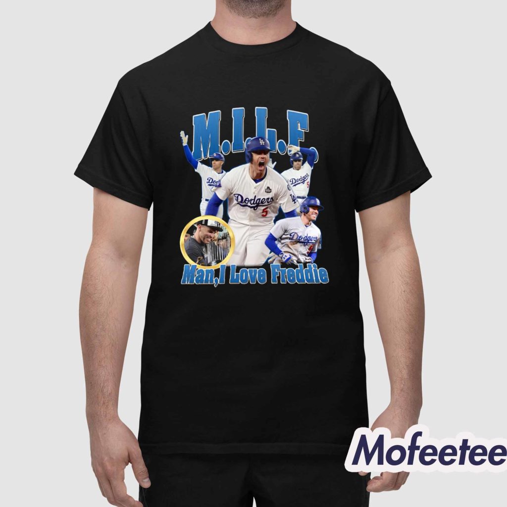 MILF Man I Love Freddies Shirt 1