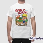 Pablo Sanchez 2025 Shirt