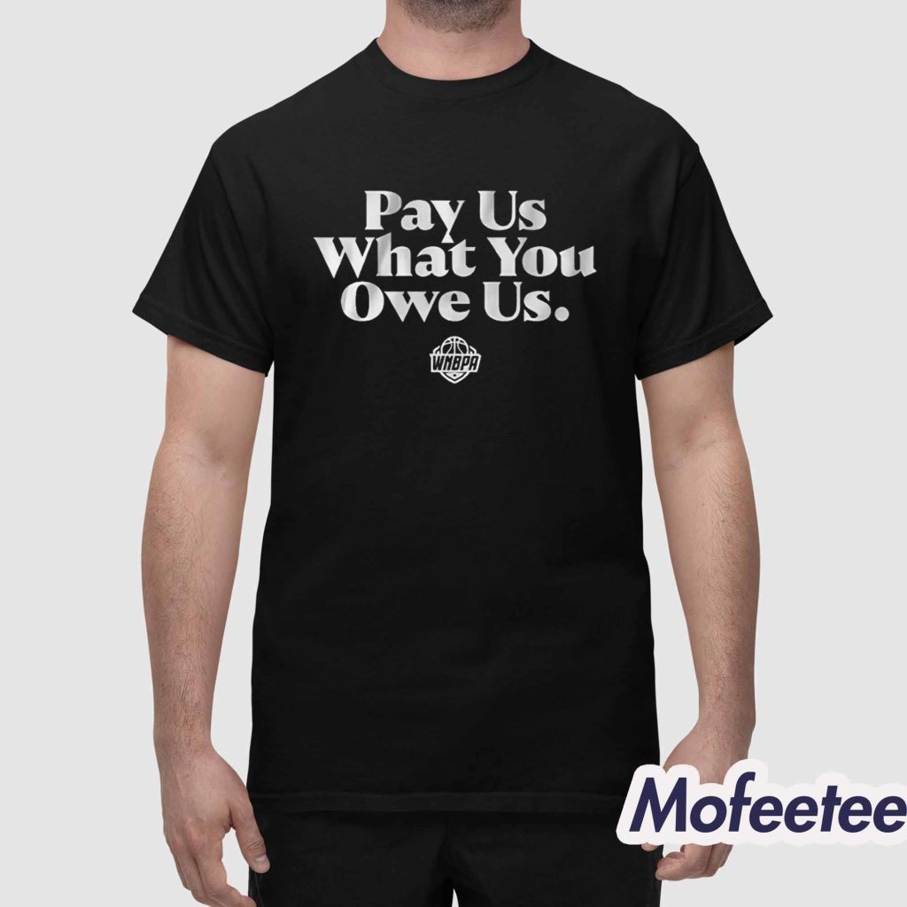 Pay Us What You Owe Us Shirt 1