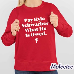 Pay Kyle Schwarber What He Is Owed Shirt 4
