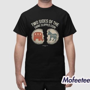 Two Sides Of The Same Clipped Coin Shirt 1