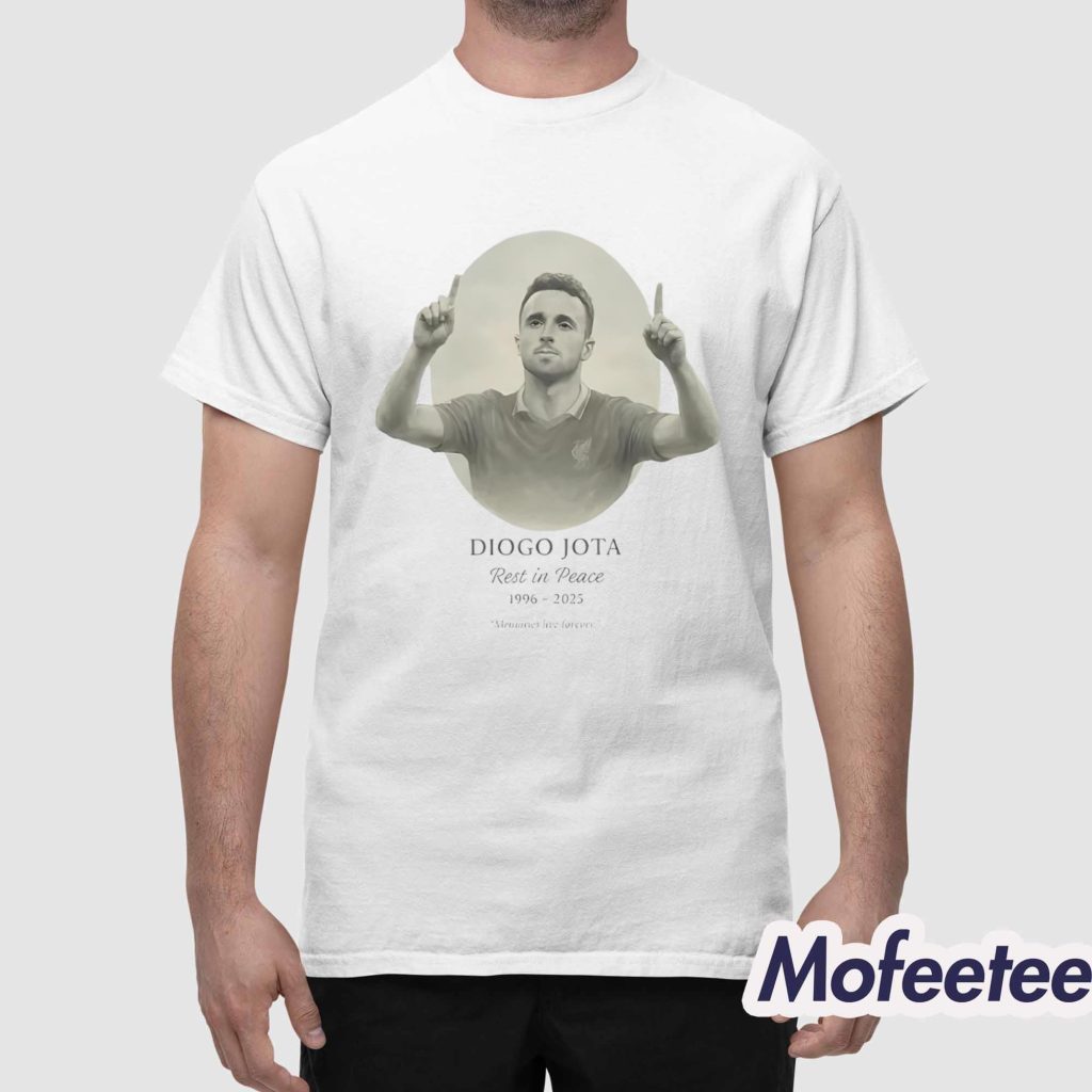 Rest In Peace Diogo Jota 1996 2025 Memories Live Forever Shirt 1