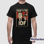 Rich A Sharp Wilson Deaf To The Idf Shirt
