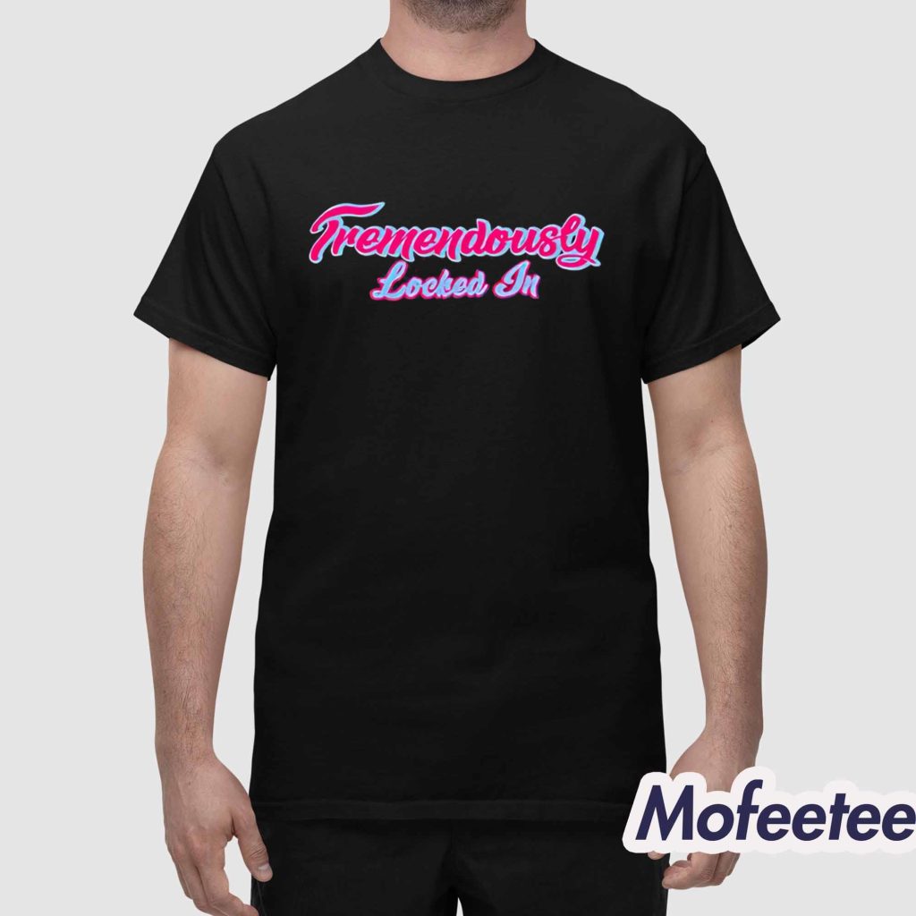 Romy Gonzalez Tremendously Locked In Shirt 1