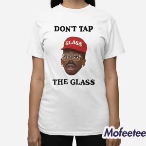 Dont Tap The Glass Tyler The Creator Shirt 3