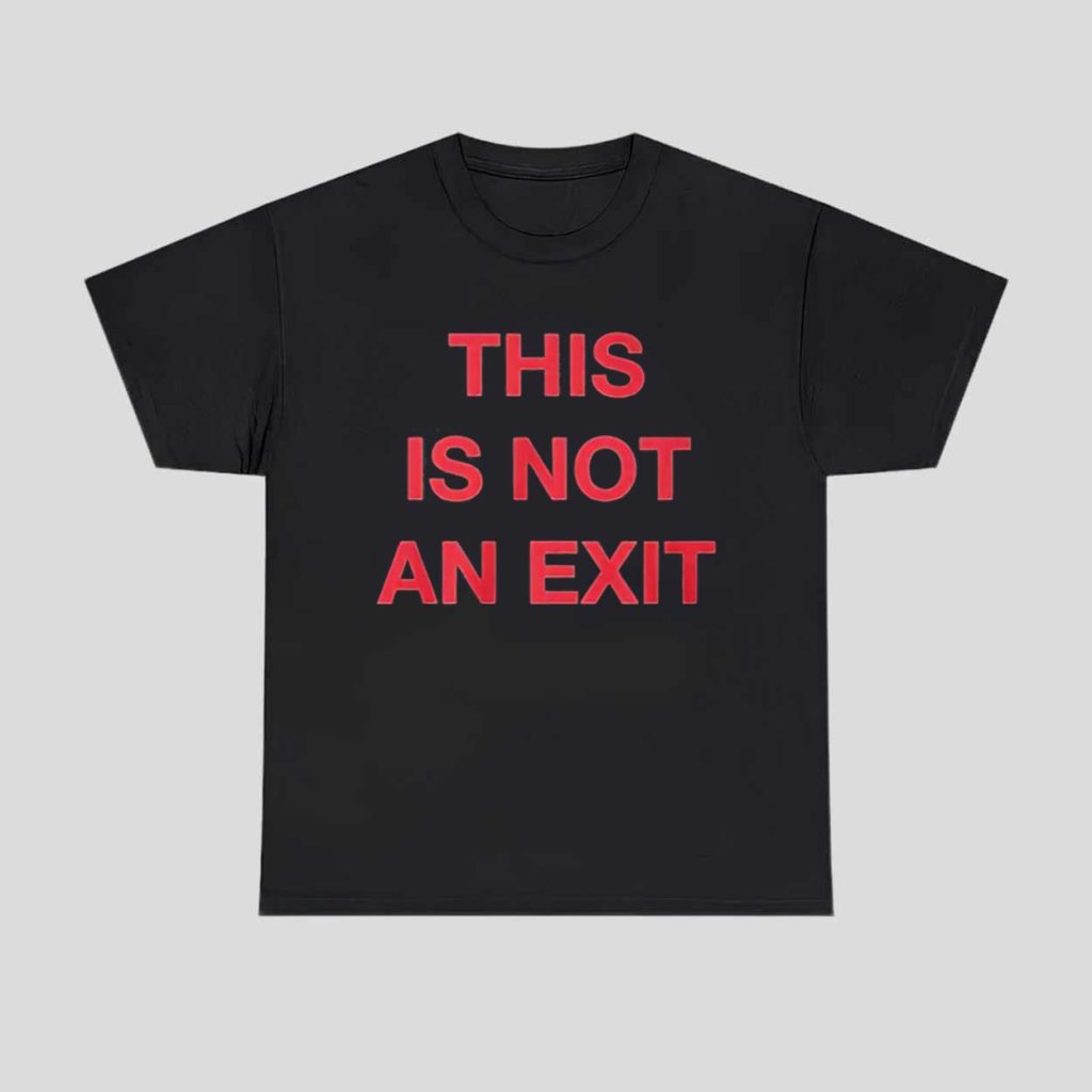 The Backfires This Is Not An Exit Shirt 1