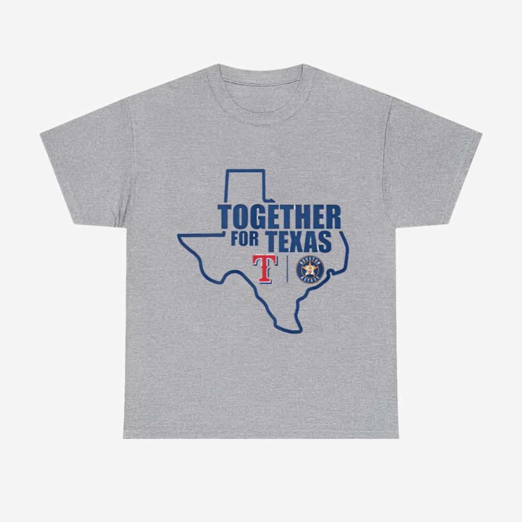 Together For Texas The Astros And Rangers Shirt Hoodie 1