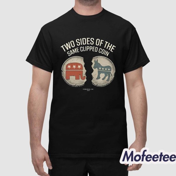Two Sides Of The Same Clipped Coin Shirt