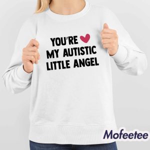 Youre My Autistic Little Angel Shirt 4