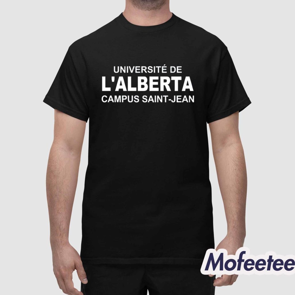 Universite De Lalberta Campus Saint Jean Shirt 1