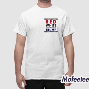 Red White And Trump 4th Of July Shirt 1