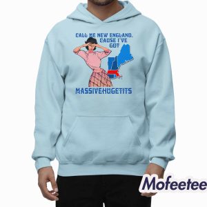 Call Me New England Cause I Got MassiveHugeTits Shirt 2